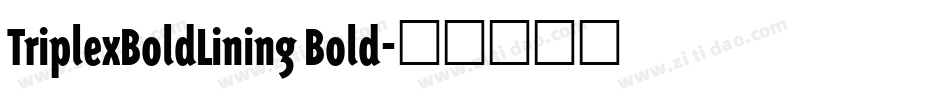 TriplexBoldLining Bold字体转换
